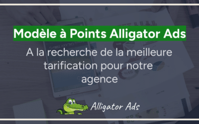 Le modèle à points Alligator Ads : à la recherche de la meilleure tarification pour notre agence